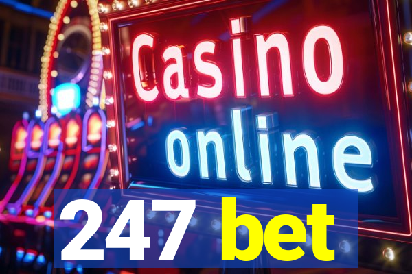 247 bet